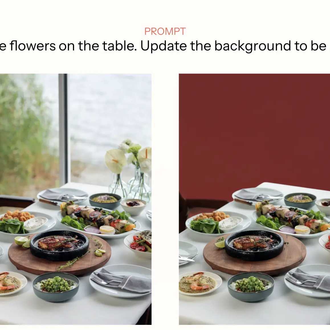 左右对比图：一张餐桌上的食物照片。左图：桌上有鲜花，背景为户外景象。右图：移除鲜花，背景变为猩红色。